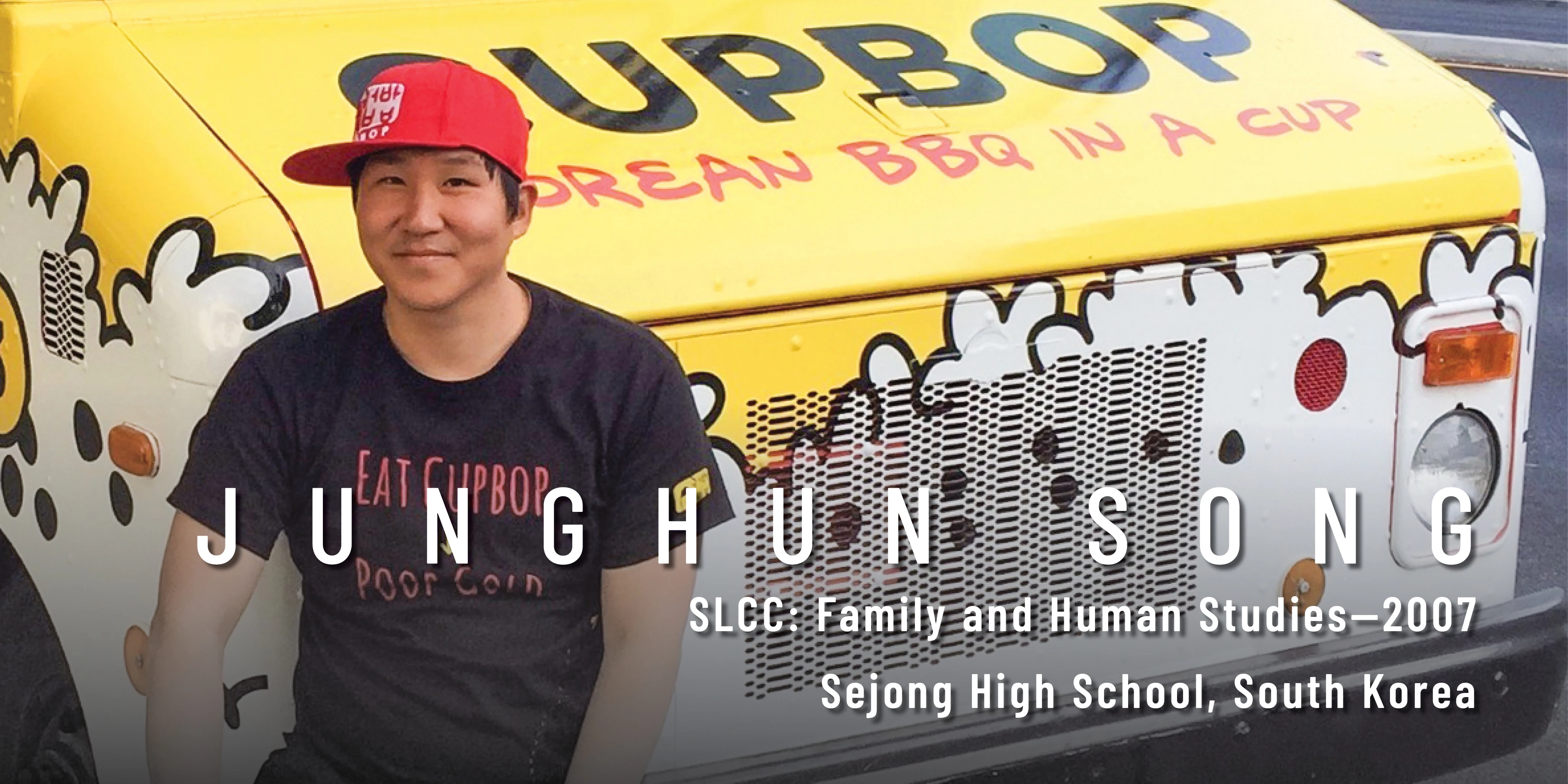 Jungun Song, SLCC Family and Human Studies in 2007, From Sejong High School, South Korea